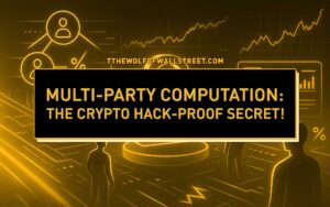 The Wolf's Guide to Multi-Party Computation (MPC)
