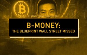 B-Money: The Forgotten Blueprint of Crypto’s Revolution