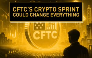 CFTC’s Second Crypto Sprint: The Turning Point for U.S. Crypto Regulation