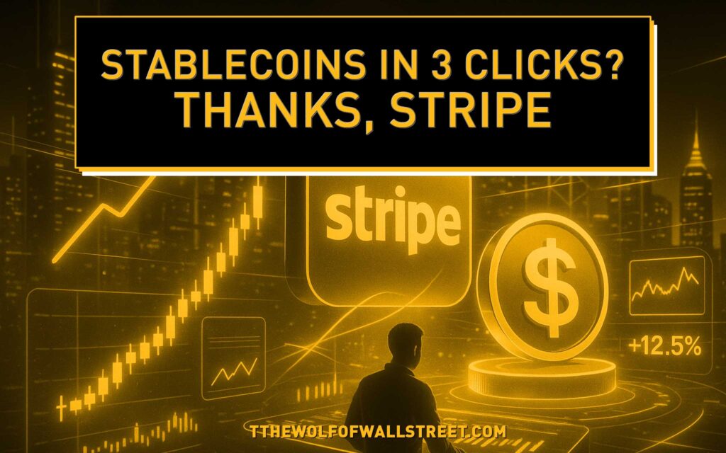Stripe’s New Power Move: Stablecoins in Days, Not Months